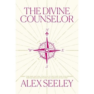 The Divine Counselor - by  Alex Seeley (Paperback) - 1 of 1