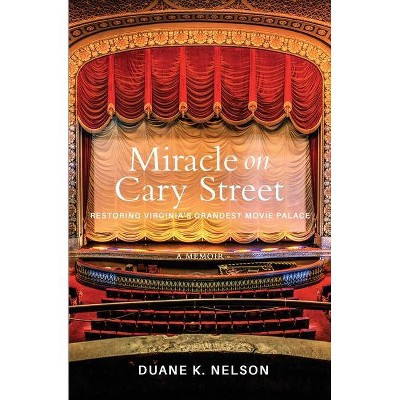 Miracle on Cary Street - by  Duane K Nelson (Paperback)