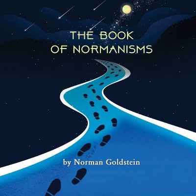 The Book of Normanisms - Large Print by  Norman A Goldstein (Paperback)