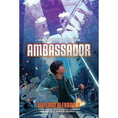 Ambassador - by  William Alexander (Paperback)