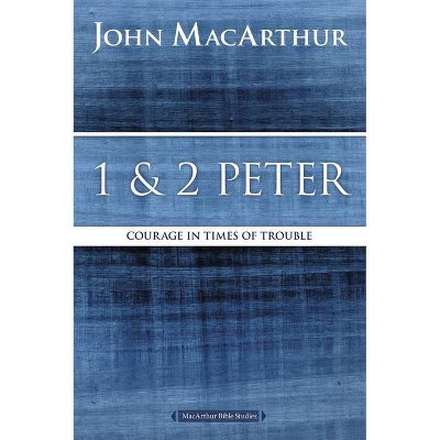 1 and 2 Peter - (MacArthur Bible Studies) by  John F MacArthur (Paperback)