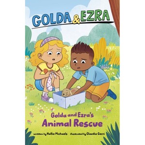 Golda and Ezra's Animal Rescue - (Golda & Ezra) by  Hollie Michaels (Paperback) - 1 of 1