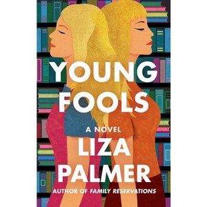 Young Fools - by Liza Palmer - 1 of 1