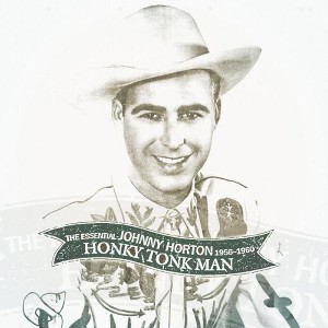 Johnny Horton - Honky Tonk Man: Essential 1956-60 (CD) - 1 of 1