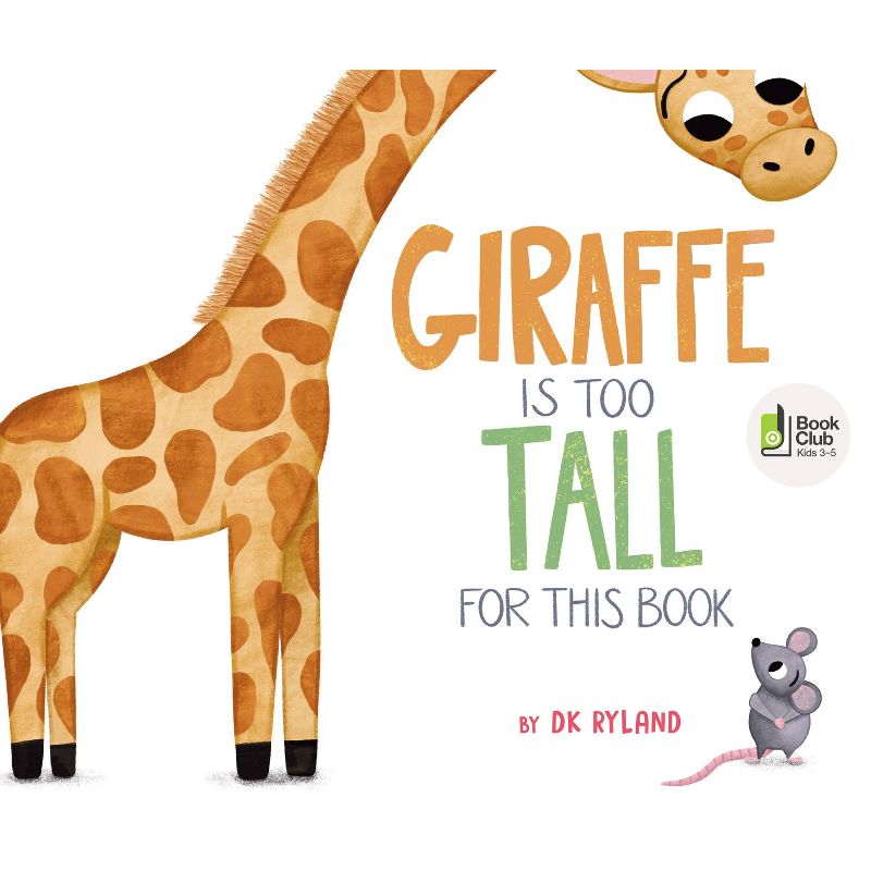 Giraffe Is Too Tall for This Book - by  Dk Ryland (Hardcover), 1 of 2