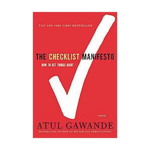 Ebook The Checklist Manifesto How To Get Things Right By Atul Gawande