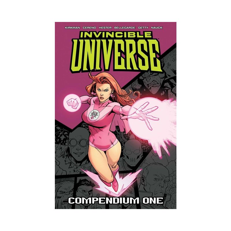 Invincible Universe Compendium Volume 1 - by  Robert Kirkman & Benito Cereno & Phil Hester (Paperback), 1 of 2
