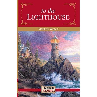 To the Light House - by  Virginia Woolf (Paperback)