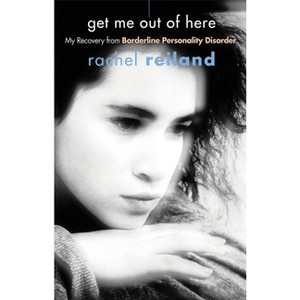 Get Me Out of Here - by  Rachel Reiland (Paperback) - 1 of 1