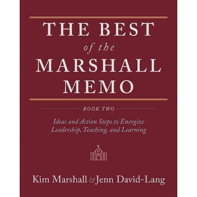 The Best of the Marshall Memo - by  Kim Marshall & Jenn David-Lang (Paperback)