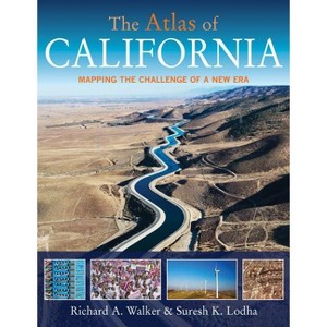 The Atlas of California - by  Richard A Walker & Suresh K Lodha (Paperback) - 1 of 1