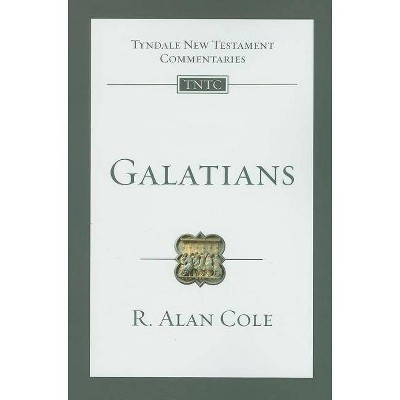 Galatians - (Tyndale New Testament Commentaries) by  R Alan Cole (Paperback)