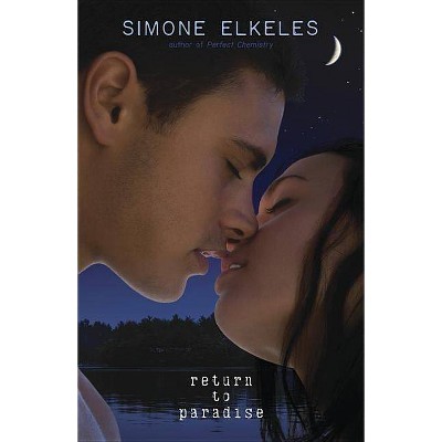Return to Paradise - (Leaving Paradise Novel) by  Simone Elkeles (Paperback)