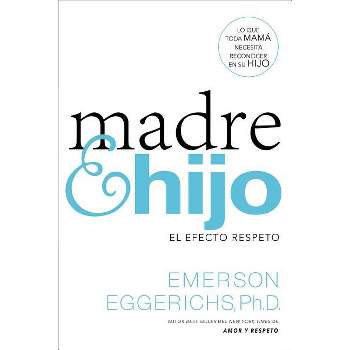 Madre E Hijo - by  Emerson Eggerichs (Paperback)