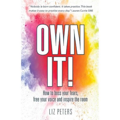 Own It! - by  Liz Peters (Paperback)