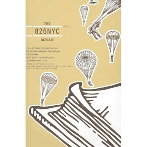 The 826nyc Review: Issue Three - by  New York City Students (Paperback) - 1 of 1