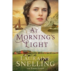 At Morning's Light - (Home to Green Creek) by Lauraine Snelling & Kiersti Giron - 1 of 1