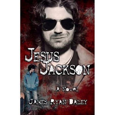 Jesus Jackson - by  James Daley (Paperback)