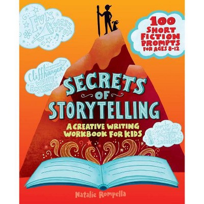 Secrets of Storytelling - by  Natalie Rompella (Paperback)