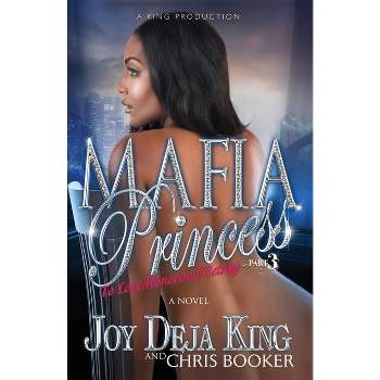 Mafia Princess Part 3 - by  Joy Deja King (Paperback)