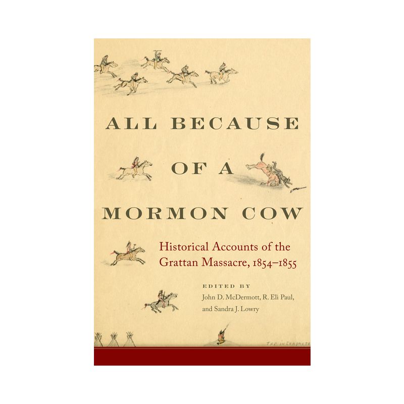 All Because of a Mormon Cow - Annotated by  John D McDermott & R Eli Paul & Sandra J Lowry (Hardcover), 1 of 2