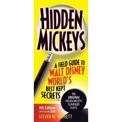 Walt Disney World's Hidden Mickeys - 9th Edition by  Steven M Barrett (Paperback)