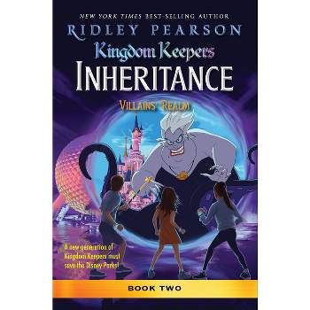 Kingdom Keepers Inheritance: Villains' Realm - by  Ridley Pearson (Hardcover)