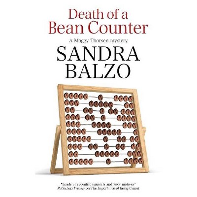 Death of a Bean Counter - (Maggy Thorsen Mystery) by  Sandra Balzo (Hardcover)