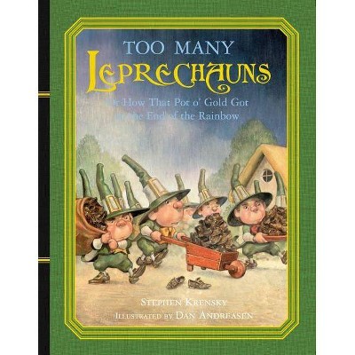 Too Many Leprechauns - by  Stephen Krensky (Hardcover)