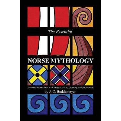 The Essential Norse Mythology - by  J C Buddemeyer (Paperback)