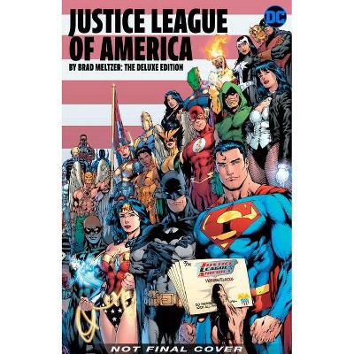 Justice League of America by Brad Meltzer: The Deluxe Edition - (Hardcover)