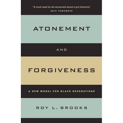 Atonement and Forgiveness - by  Roy L Brooks (Paperback)