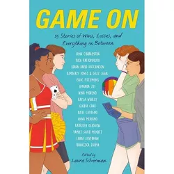 Game on - by  Laura Silverman (Hardcover)