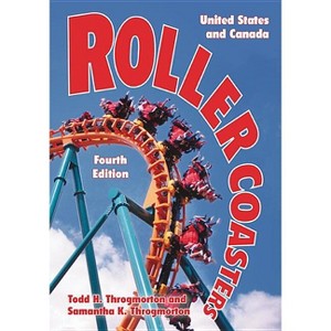 Roller Coasters - 4th Edition by  Todd H Throgmorton & Samantha K Throgmorton (Paperback) - 1 of 1