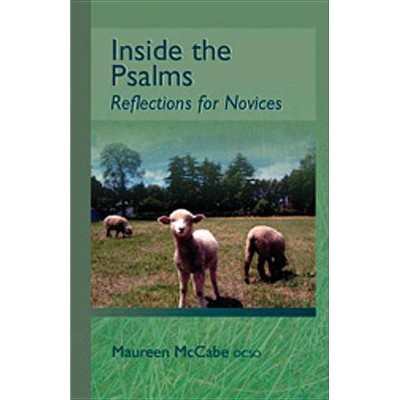 Inside the Psalms, Volume 3 - (Monastic Wisdom) by  Maureen McCabe (Paperback)