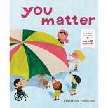 You Matter - Target Exclusive Edition by Christian Robinson (Hardcover) - Christian Robinson x Target