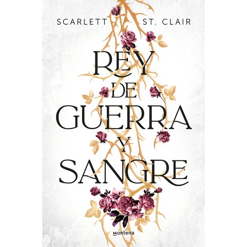 Rey de Guerra Y Sangre / King of Battle and Blood - (Adrian X Isolde) by  Scarlett St Clair (Paperback)