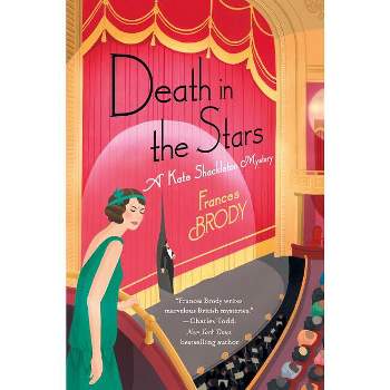 Death in the Stars - (Kate Shackleton Mystery) by  Frances Brody (Hardcover)