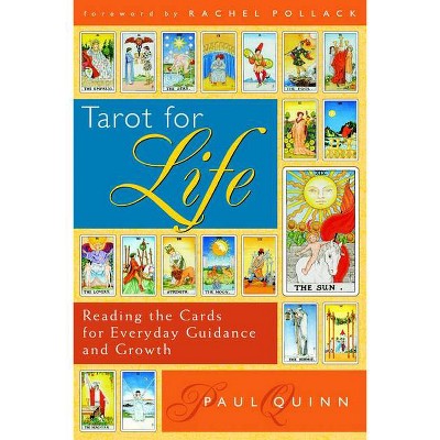 Tarot for Life - by  Paul Quinn (Paperback)