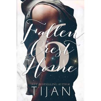 Fallen Crest Home (Special Edition) - by  Tijan (Paperback)