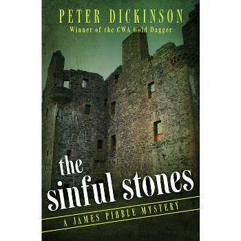 The Sinful Stones - (James Pibble Mysteries) by  Peter Dickinson (Paperback)
