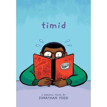 Timid: A Graphic Novel - by Jonathan Todd