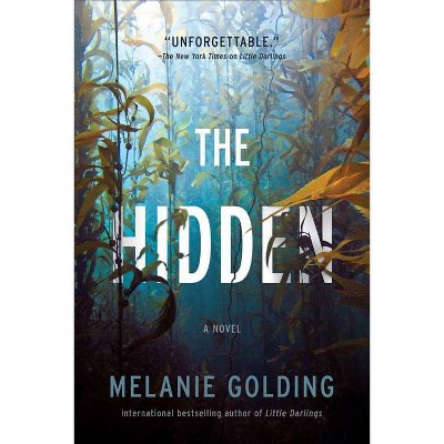 The Hidden - by  Melanie Golding (Hardcover)