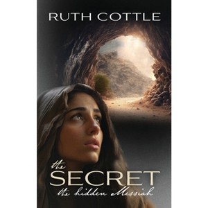 The Secret - by  Ruth Cottle (Paperback) - 1 of 1