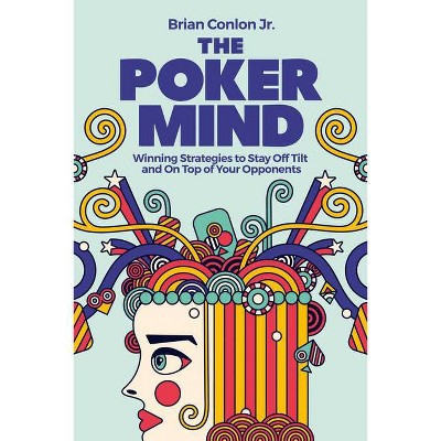 The Poker Mind - by  Brian Conlon (Paperback)