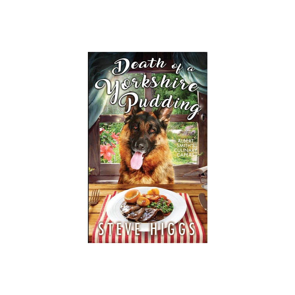 Death of a Yorkshire Pudding - by Steve Higgs (Paperback)