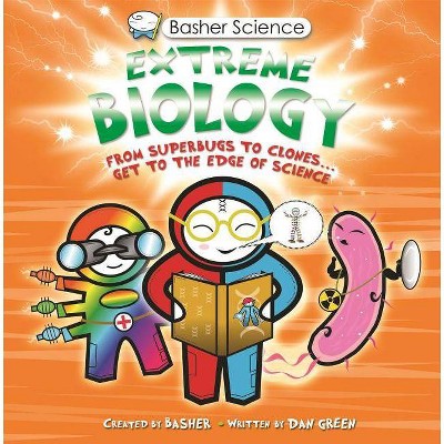 Basher Science: Extreme Biology - by  Simon Basher (Paperback)