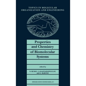 Properties and Chemistry of Biomolecular Systems - (Mathematics and Its Applications) (Hardcover) - 1 of 1