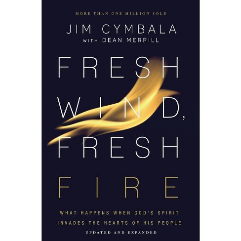 Fresh Wind, Fresh Fire - by  Jim Cymbala (Paperback) - image 1 of 1