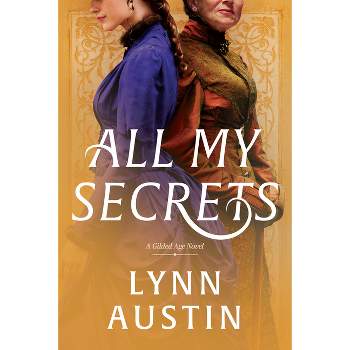 All My Secrets - by Lynn Austin